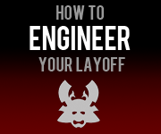 How to Engineer your layoff